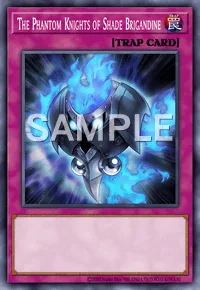 The Phantom Knights of Shade Brigandine, Yu-Gi-Oh! card, TRAP