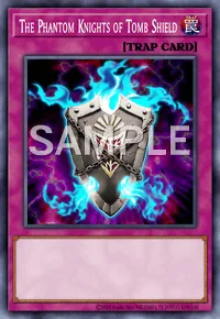 The Phantom Knights of Tomb Shield, Yu-Gi-Oh! card, TRAP