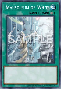 Mausoleum of White, Yu-Gi-Oh! card, SPELL