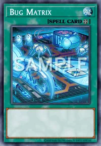 Bug Matrix, Yu-Gi-Oh! card, SPELL