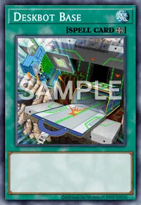 Deskbot Base, Yu-Gi-Oh! card, SPELL