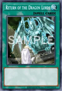 Return of the Dragon Lords, Yu-Gi-Oh! card, SPELL