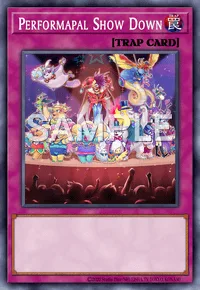 Performapal Show Down, Yu-Gi-Oh! card, TRAP