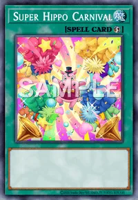 Super Hippo Carnival, Yu-Gi-Oh! card, SPELL