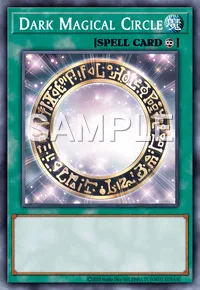 Dark Magical Circle, Yu-Gi-Oh! card, SPELL