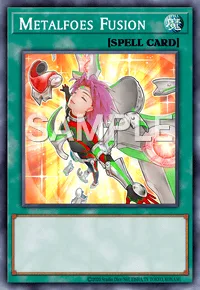 Metalfoes Fusion, Yu-Gi-Oh! card, SPELL