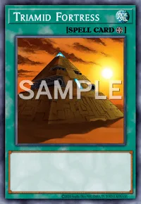 Triamid Fortress, Yu-Gi-Oh! card, SPELL