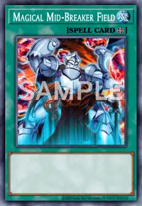 Magical Mid-Breaker Field, Yu-Gi-Oh! card, SPELL