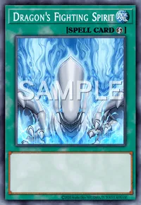Dragon's Fighting Spirit, Yu-Gi-Oh! card, SPELL