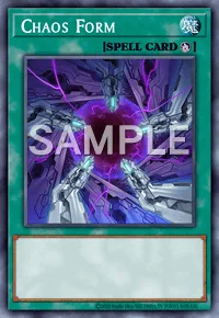 Chaos Form, Yu-Gi-Oh! card, SPELL