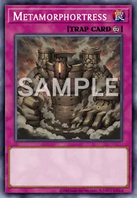 Metamorphortress, Yu-Gi-Oh! card, TRAP
