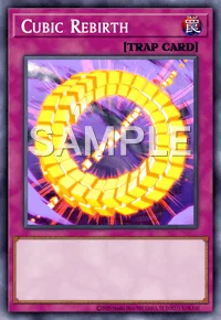 Cubic Rebirth, Yu-Gi-Oh! card, TRAP
