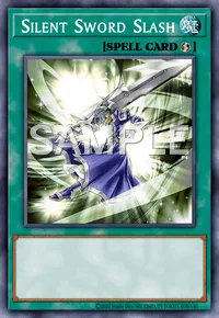 Silent Sword Slash, Yu-Gi-Oh! card, SPELL