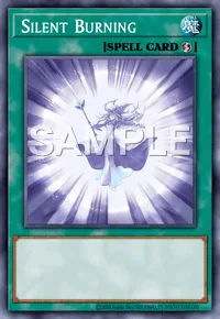 Silent Burning, Yu-Gi-Oh! card, SPELL