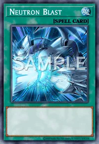 Neutron Blast, Yu-Gi-Oh! card, SPELL