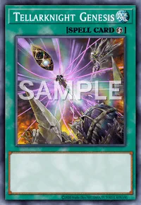Tellarknight Genesis, Yu-Gi-Oh! card, SPELL