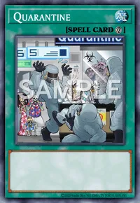 Quarantine, Yu-Gi-Oh! card, SPELL