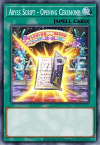 Abyss Script - Opening Ceremony, Yu-Gi-Oh! card, SPELL
