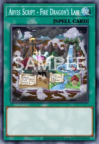 Abyss Script - Fire Dragon's Lair, Yu-Gi-Oh! card, SPELL