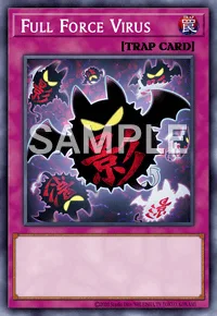 Full Force Virus, Yu-Gi-Oh! card, TRAP