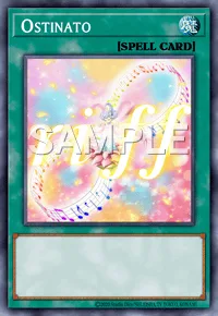 Ostinato, Yu-Gi-Oh! card, SPELL