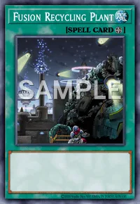 Fusion Recycling Plant, Yu-Gi-Oh! card, SPELL