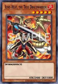 Ignis Heat, the True Dracowarrior, Yu-Gi-Oh! card, FIRE