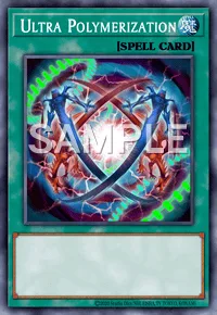 Ultra Polymerization, Yu-Gi-Oh! card, SPELL