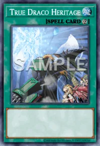 True Draco Heritage, Yu-Gi-Oh! card, SPELL