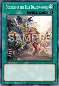 Disciples of the True Dracophoenix, Yu-Gi-Oh! card, SPELL