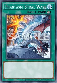 Phantasm Spiral Wave, Yu-Gi-Oh! card, SPELL