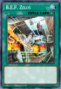 B.E.F. Zelos, Yu-Gi-Oh! card, SPELL