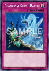 Phantasm Spiral Battle, Yu-Gi-Oh! card, TRAP
