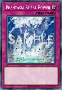 Phantasm Spiral Power, Yu-Gi-Oh! card, TRAP