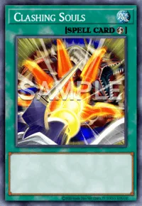 Clashing Souls, Yu-Gi-Oh! card, SPELL