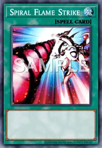 Spiral Flame Strike, Yu-Gi-Oh! card, SPELL
