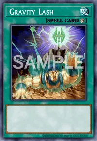 Gravity Lash, Yu-Gi-Oh! card, SPELL