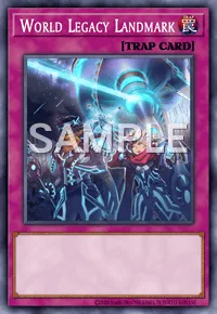 World Legacy Landmark, Yu-Gi-Oh! card, TRAP