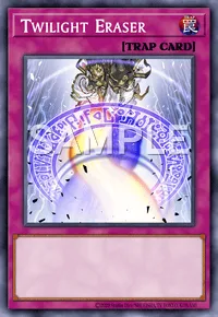 Twilight Eraser, Yu-Gi-Oh! card, TRAP
