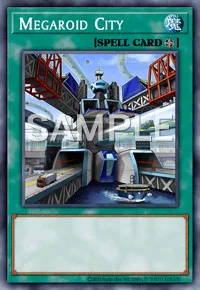 Megaroid City, Yu-Gi-Oh! card, SPELL