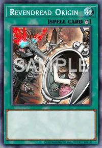 Revendread Origin, Yu-Gi-Oh! card, SPELL