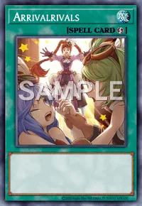 Arrivalrivals, Yu-Gi-Oh! card, SPELL