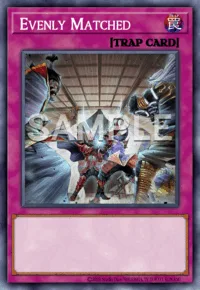 Evenly Matched, Yu-Gi-Oh! card, TRAP