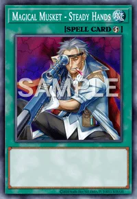 Magical Musket - Steady Hands, Yu-Gi-Oh! card, SPELL