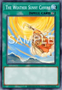 The Weather Sunny Canvas, Yu-Gi-Oh! card, SPELL