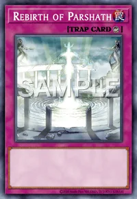 Rebirth of Parshath, Yu-Gi-Oh! card, TRAP