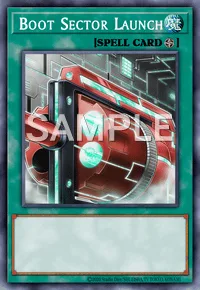 Boot Sector Launch, Yu-Gi-Oh! card, SPELL