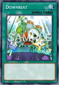 Downbeat, Yu-Gi-Oh! card, SPELL