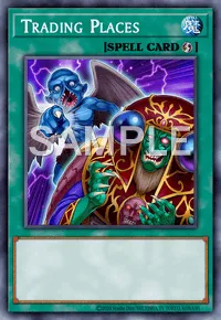 Trading Places, Yu-Gi-Oh! card, SPELL