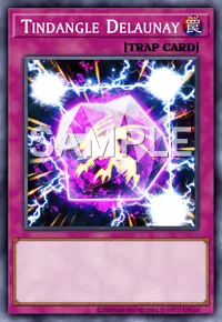 Tindangle Delaunay, Yu-Gi-Oh! card, TRAP